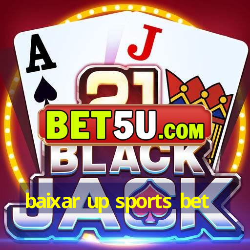 baixar up sports bet